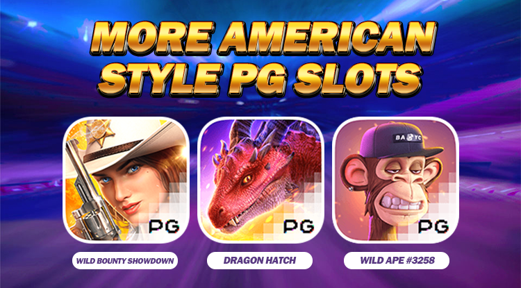 More American-Style PG Slots